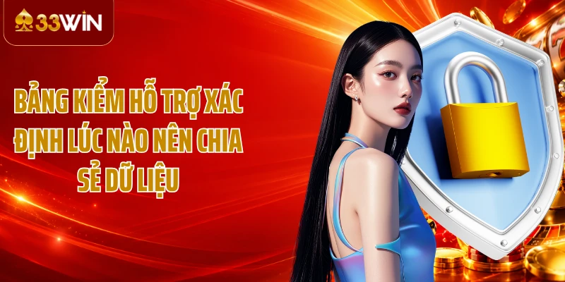Bảng kiểm hỗ trợ xác định lúc nào nên chia sẻ dữ liệu