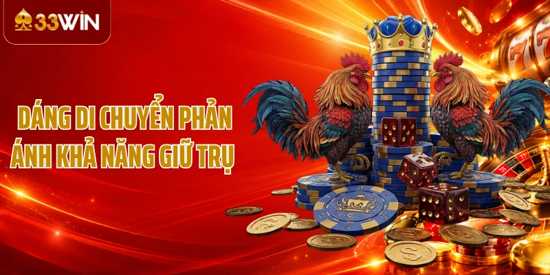 Dáng di chuyển phản ánh khả năng giữ trụ 