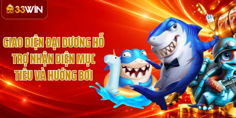 Giao diện đại dương hỗ trợ nhận diện mục tiêu và hướng bơi